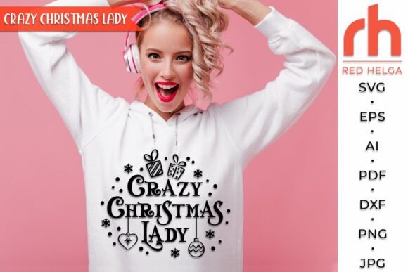 Crazy Christmas Lady SVG: A Graphics & Crafts Review