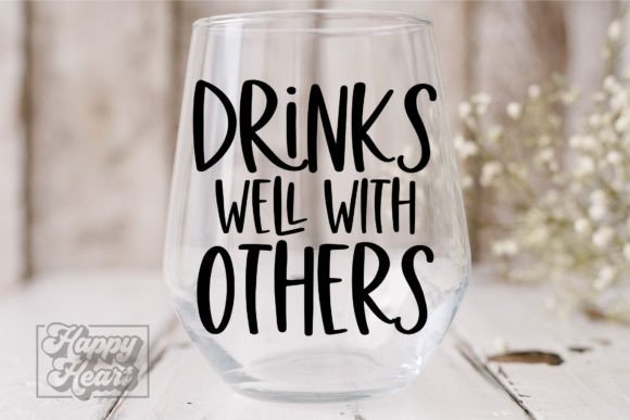 Drinks Well with Others SVG - Wine Quote Graphics & Crafts Review