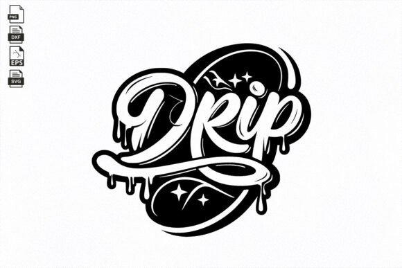 Drip, Hip Quote, Drip Life SVG: A Designer's Review of Modern Graphics and Crafts
