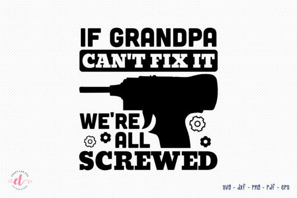 Father s Day SVG - Grandpa Quote Graphics for Crafts