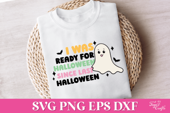 I Was Ready for Halloween SVG - A Graphic Design Asset for Crafts