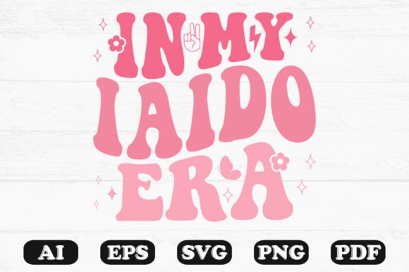 In My Iaido Era Retro Wavy Svg for Graphics and Crafts
