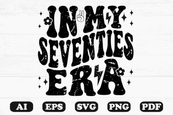 In My Seventies Era Retro Wavy Svg for Crafts and Graphics