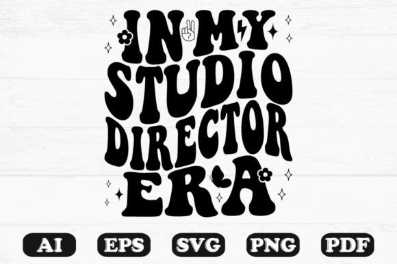 In My Studio Director Era Retro Wavy Svg for Crafts and Graphics