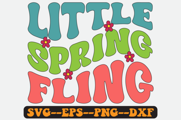 Little Spring Fling Groovy Retro Svg for Graphics and Crafts