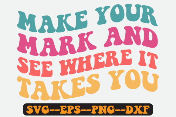 Make Your Mark and See Where It Svg: A Designer's Review