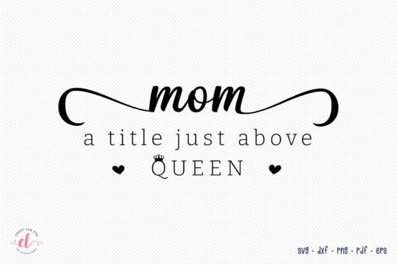 Mom Quote Mother s Day SVG File