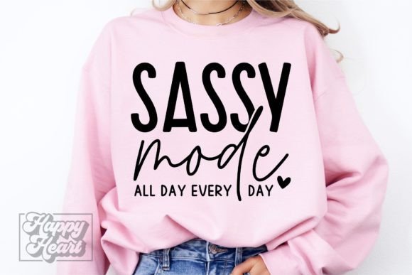 Sassy Mode SVG - Sarcastic Quote Mom Graphics for Crafts