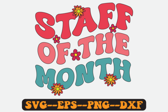 Staff of the Month Groovy Retro SVG for Crafts