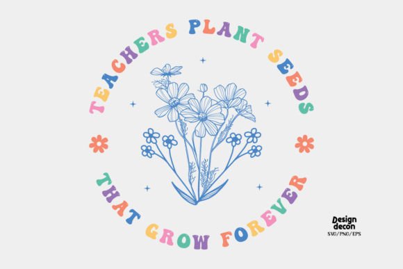 Teacher Quote Retro Flower SVG Graphics for Crafts