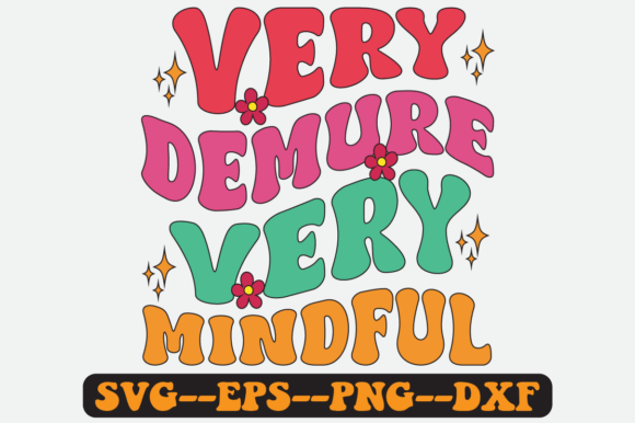 Very Demure Very Mindful Retro SVG Review